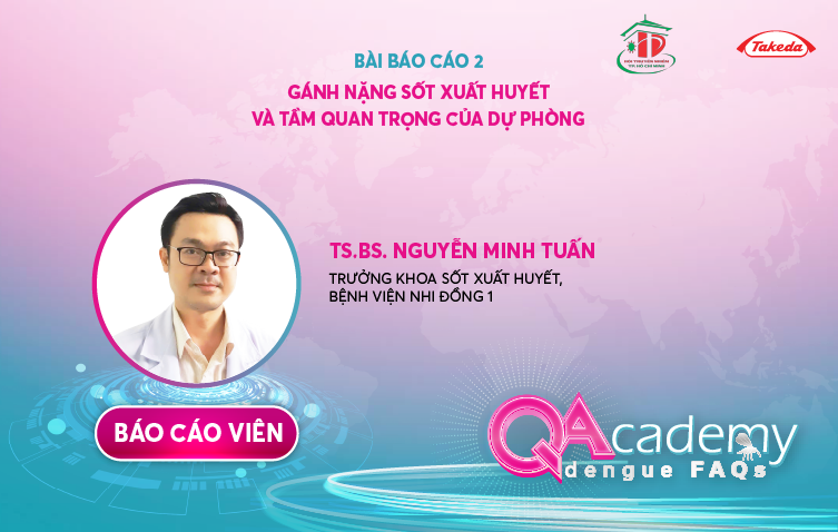 Gánh Nặng Sốt Xuất Huyết Và Tầm Quan Trọng Của dự Phòng